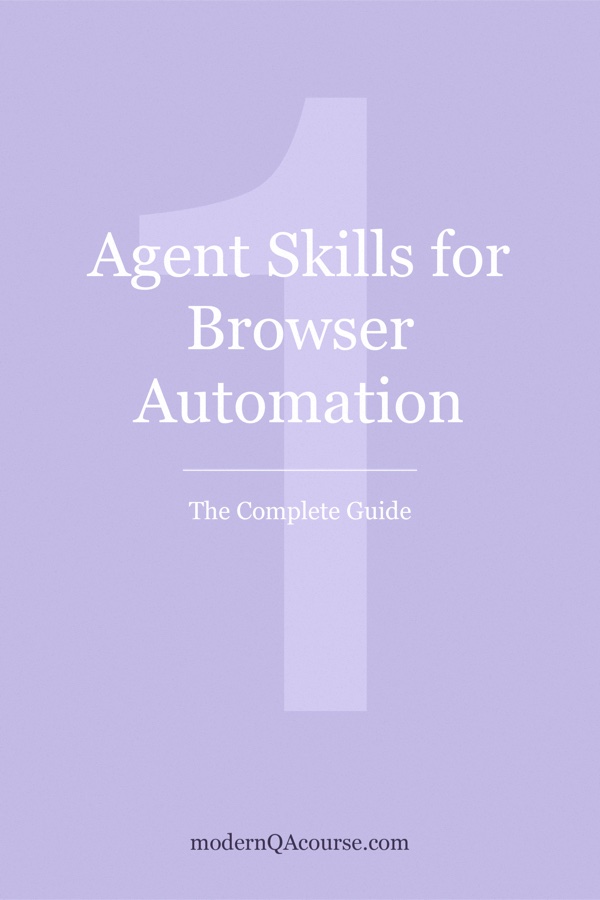 Cover of Agent Skills for Browser Automation: The Complete Guide