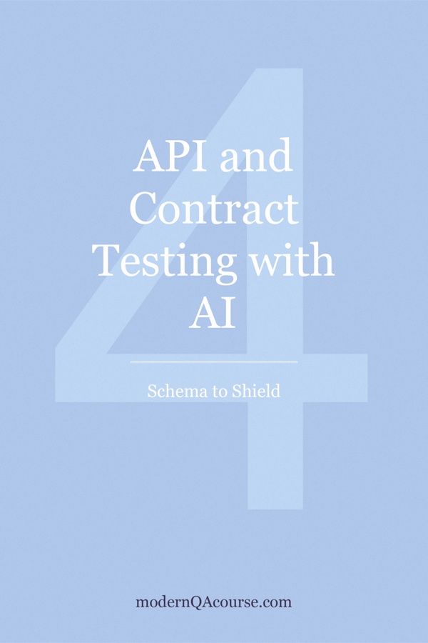 Cover of API and Contract Testing with AI: Schema to Shield