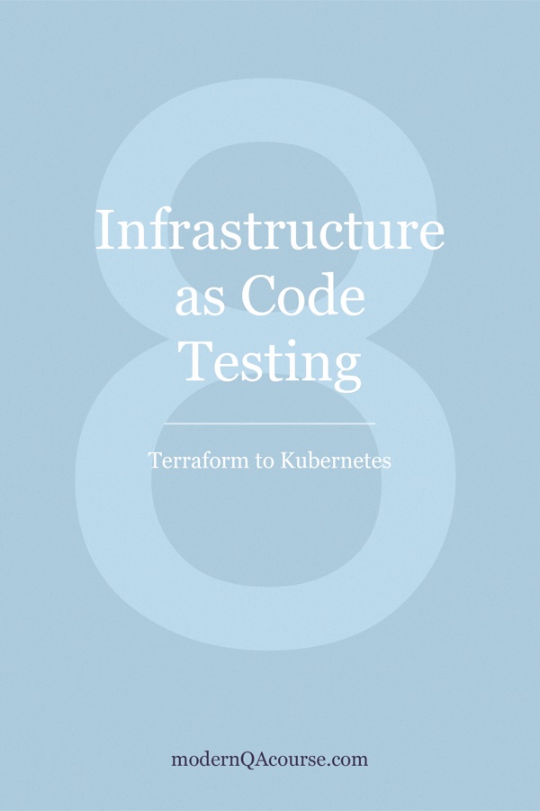 Cover of Infrastructure as Code Testing: Terraform to Kubernetes
